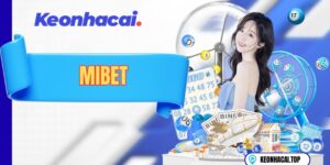 MIBET – Sân Chơi Cá Cược Uy Tín Dành Cho Người Việt