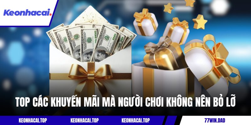 Top các khuyến mãi mà người chơi không nên bỏ lỡ